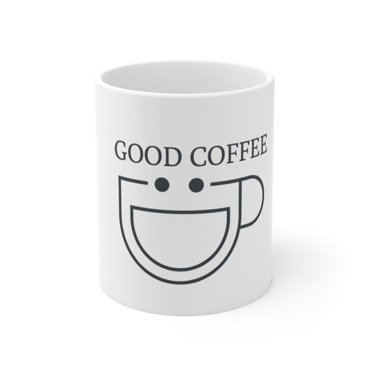 Good Coffee Mug, Funny Coffee Cup, Gift for Coffee Lovers, Office Mug, Home Decor, Cheerful Drinkware