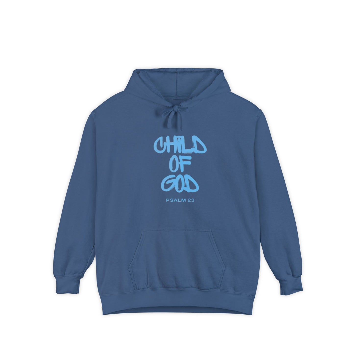 Child of God Unisex Garment-Dyed Hoodie - Soft Casual Spiritual Wear