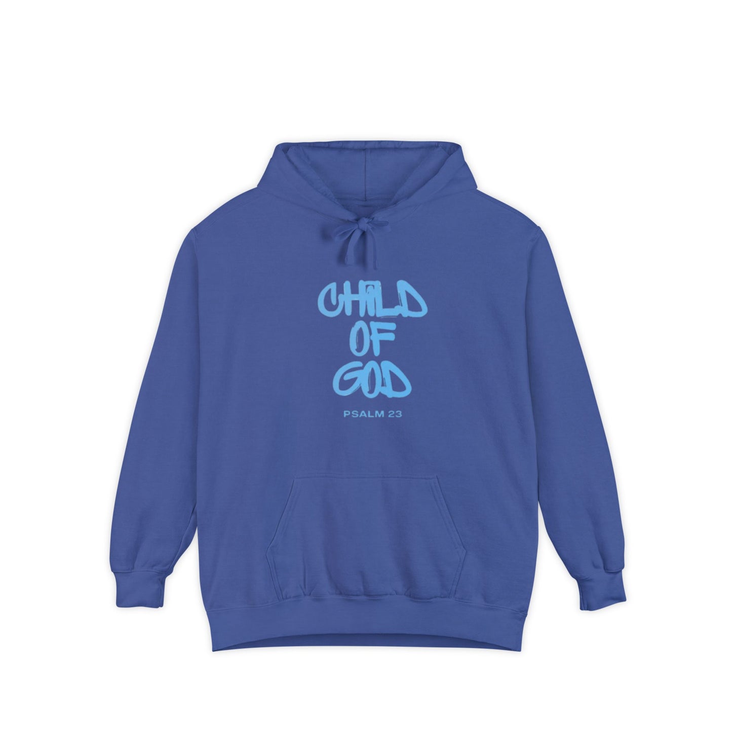 Child of God Unisex Garment-Dyed Hoodie - Soft Casual Spiritual Wear