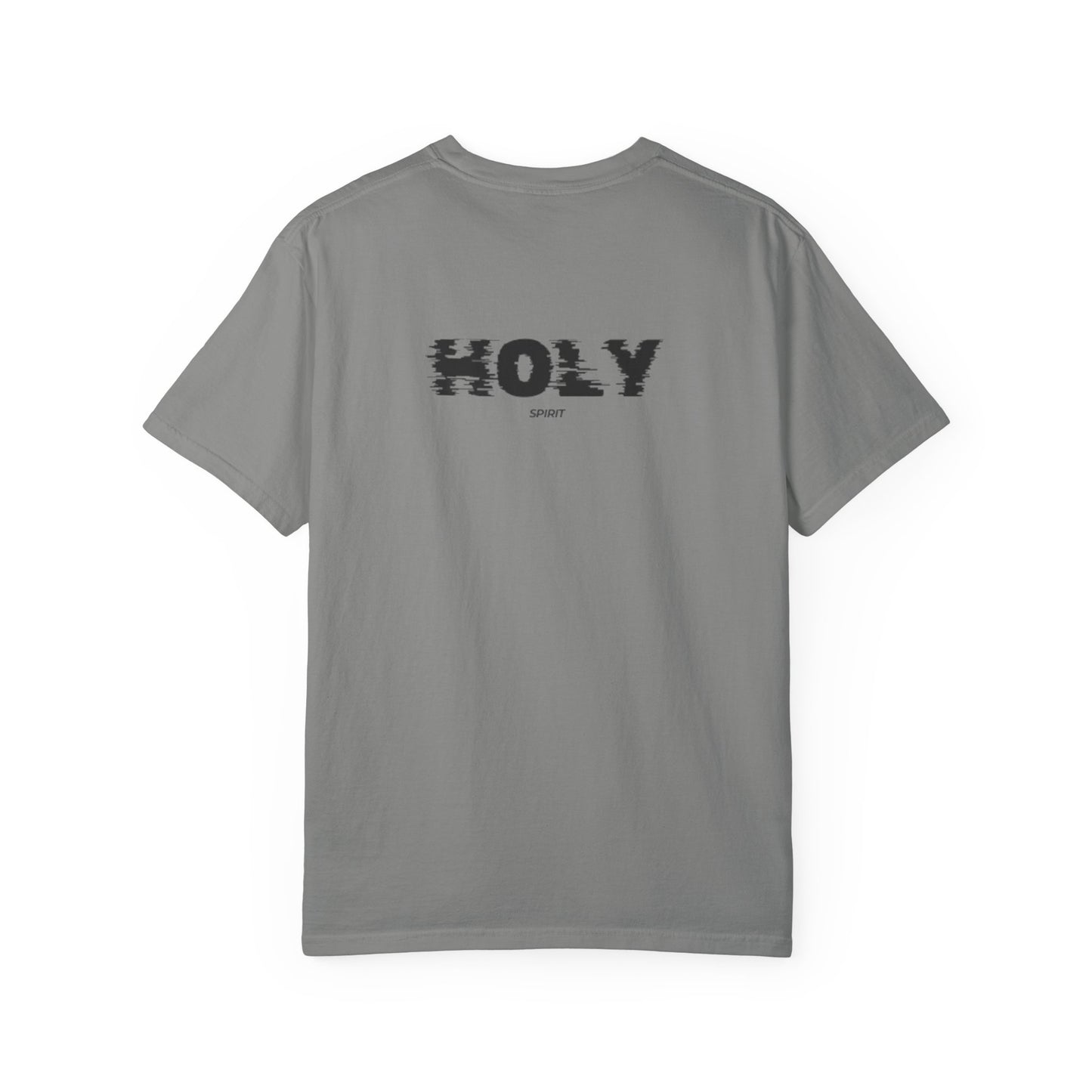 Holy Unisex Garment-Dyed T-Shirt, Faith-Based Tee, Everyday Wear, Casual Style, Gift for Believers, Spiritual Apparel