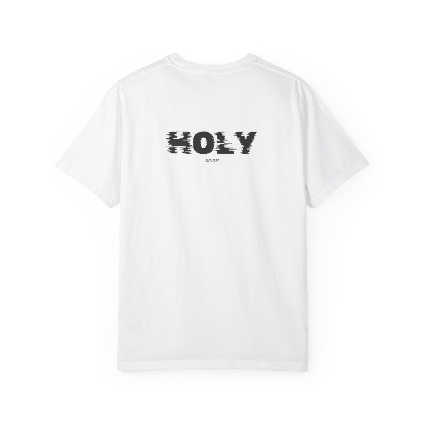 Holy Unisex Garment-Dyed T-Shirt, Faith-Based Tee, Everyday Wear, Casual Style, Gift for Believers, Spiritual Apparel