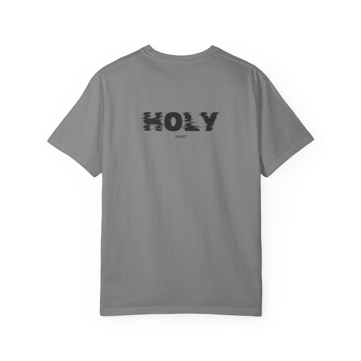 Holy Unisex Garment-Dyed T-Shirt, Faith-Based Tee, Everyday Wear, Casual Style, Gift for Believers, Spiritual Apparel